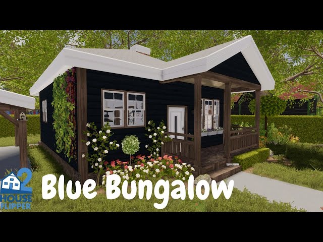 HOUSE FLIPPER 2 / Blue Bungalow