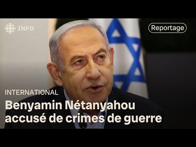 Israël scandalisé par le mandat d’arrêt international contre Nétanyahou