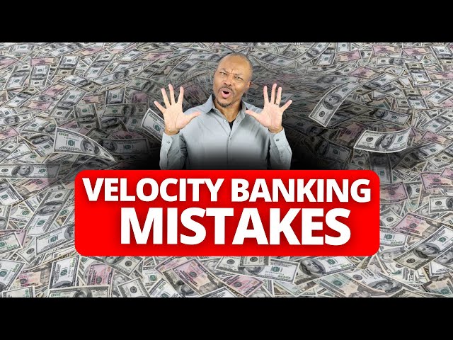Velocity Banking BIGGEST Mistakes!