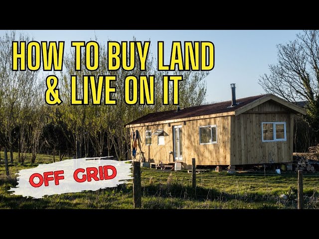 Legal Loopholes: How to Find Land and Live Off Grid in the UK | Land & Planning for Off Grid Living
