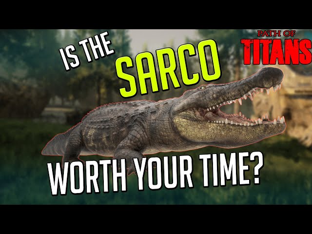 Is The Sarco Worth Growing? | Path of Titans