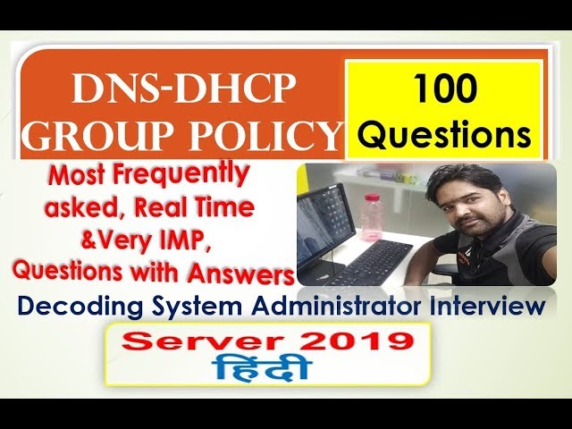 Server 2019 DNS, DHCP, Group Policy-100 Interview प्रश्न और उत्तर - हिंदी- Full Preparation