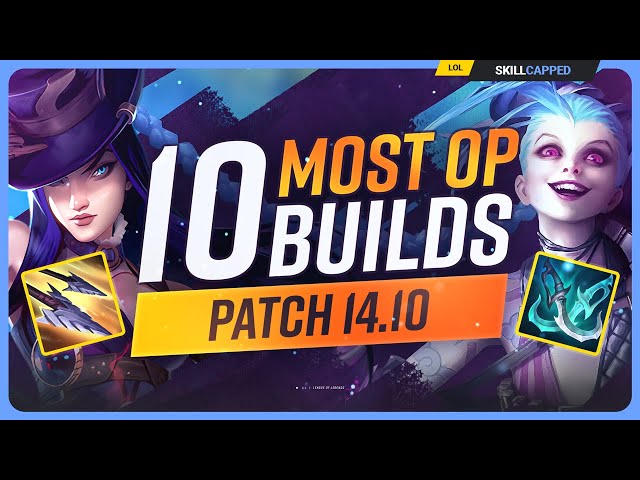 The 10 NEW MOST OP BUILDS on Patch 14.10 - League of Legends