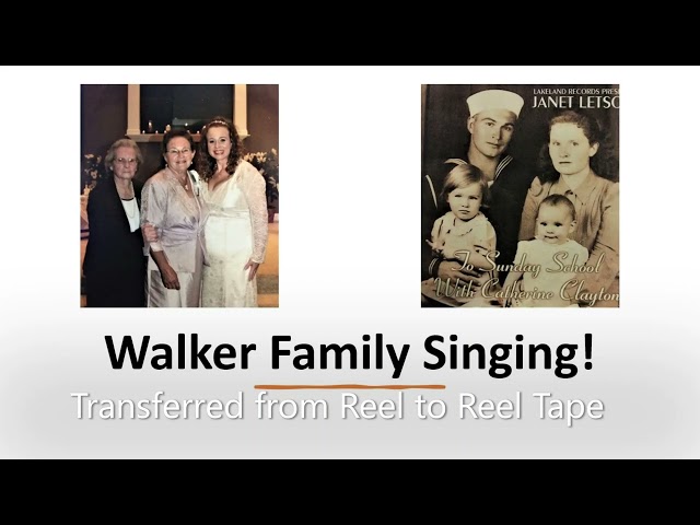 Walker Family Singing (Reel To Reel Tape) Robert & Catherine Walker; Dale