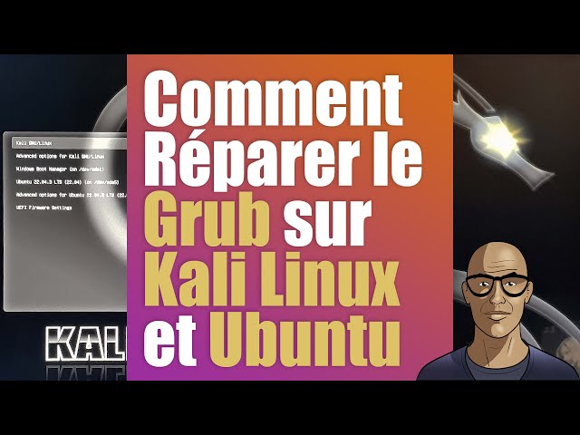 Réparer le Grub sur un PC en dual boot Kali/Windows ou Ubuntu/Windows