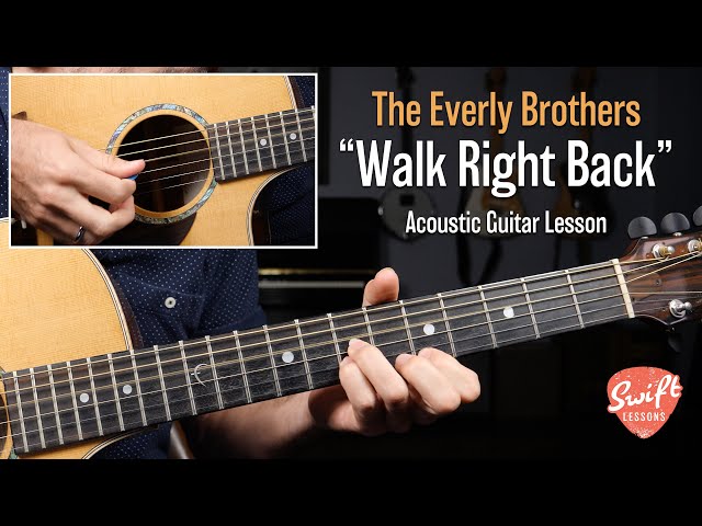 Everly Brothers "Walk Right Back" - Easy Guitar Songs Lesson