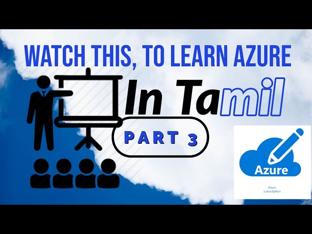 Important and Useful Tips to Learn Azure in Tamil Part3
