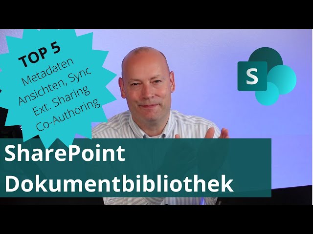 SharePoint Dokumentbibliothek: Top 5 Features für Anwender [Tutorial]