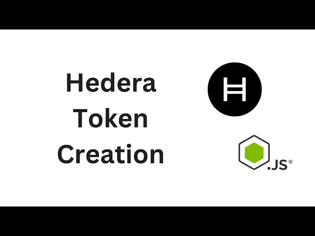 Hedera - Token Creation - Node.js [Part 3]