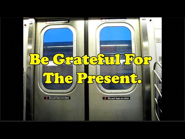 Be Grateful For The Present