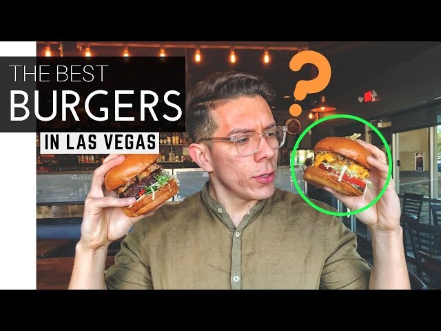Top 5 Best Burgers in Las Vegas