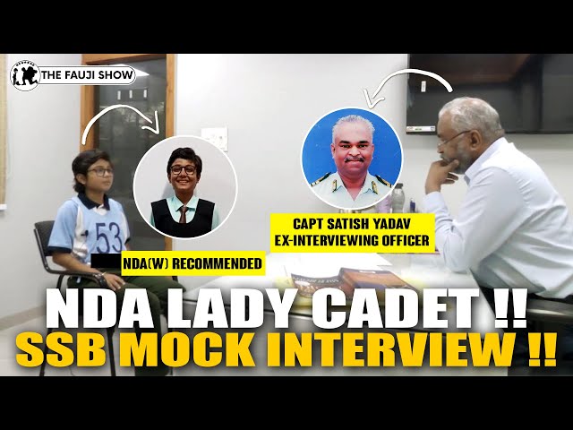 NDA AIR-91 KANISHKA CHOUDHARY SSB MOCK INTERVIEW ! ft SSB Ex-Interviewing Officer Captain Satish Sir