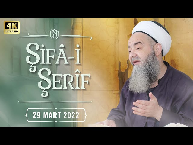 Şifâ-i Şerîf Dersi 138. Bölüm 29 Mart 2022