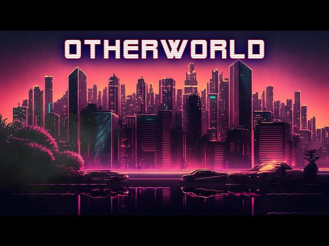 Otherworld 🌆 Synthwave | Retrowave | Cyberpunk [SUPERWAVE] ✨ Vaporwave Music Mix
