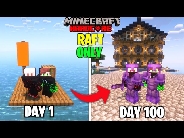 We Survived 100 Days On a RAFT In Minecraft Hardcore | Duo 100 Days