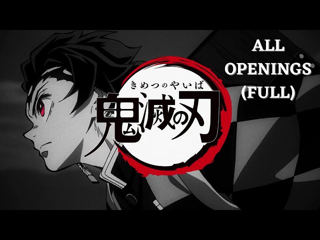 Demon Slayer ALL OPENINGS (FULL 1 - 4) (Season 1, 2 and 3) / Kimetsu no Yaiba