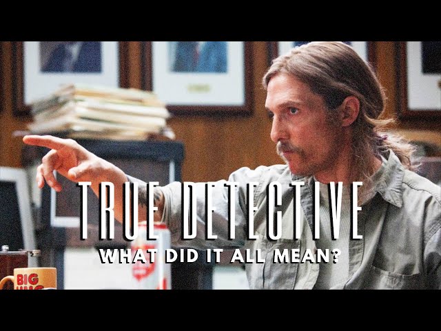 True Detective's Hidden Philosophy Explained