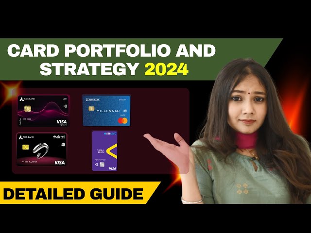 Credit Card Portfolio and Spend Strategy for 2024 🔥