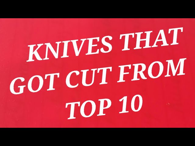 RUNNER UPS FOR TOP 10 KNIVES OVER 100$ FROM 2021