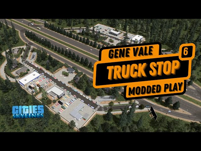 Gene Vale - Highway Rest / Truck Stops | Cities Skylines 1