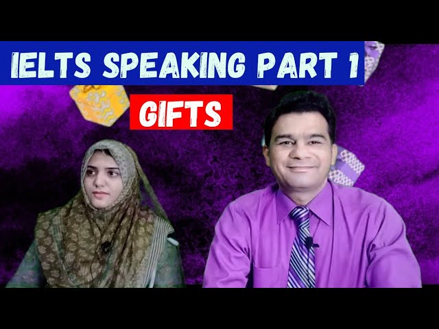 IELTS Preparation Speaking 1(Gifts) -Sir NA Saqib- Best IELTS & Spoken English Trainer in Lahore