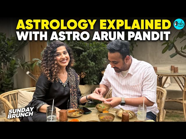 Understanding Astrology Over Sunday Brunch with Astrologer Arun Pandit | Ep 133 | Curly Tales