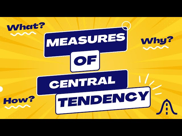 Measure of Central Tendency - What? Why? How? || Mean || Median || Mode || Statistics for Beginners