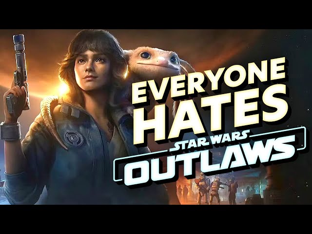 Everyone Hates Star Wars Outlaws - Inside Games