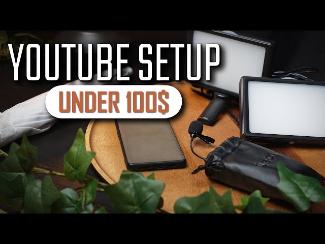 Can You Make a Youtube Setup Under 100$?