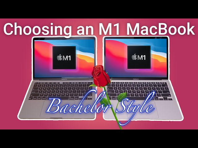 Choosing an M1 MacBook | Deciding between the 2020 MacBook Air and MacBooks Pro with M1
