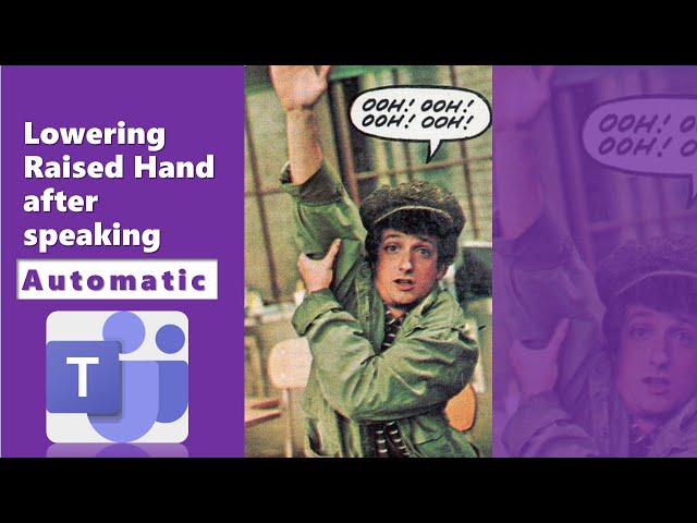 Automatic Lowering Your Raised Hand in a Microsoft Teams Call