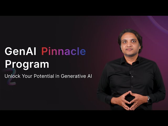 Mastering the AI Revolution: Introducing the GenAI Pinnacle Program