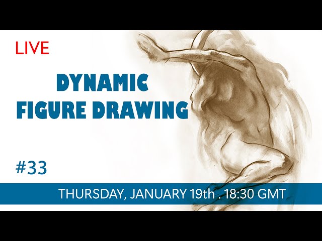 Live Dynamic Figure Drawing #33