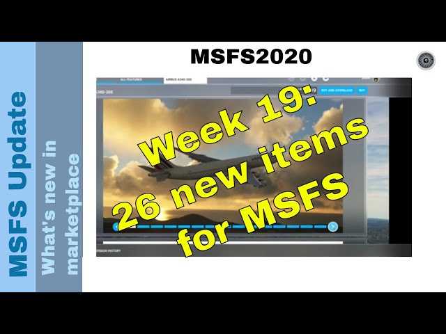 Flight Simulator 2020 - MSFS Update - What's new in the marketplace - week 19