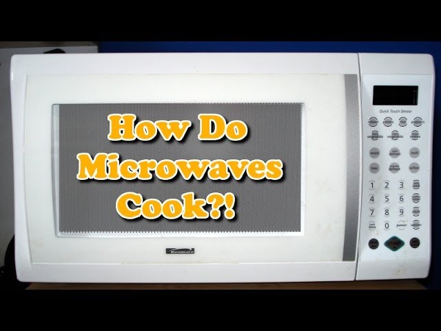 How Do Microwaves Cook?