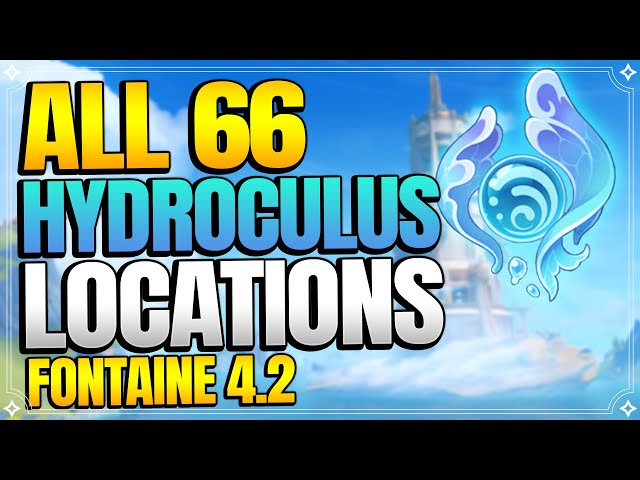 All 66 Hydroculus Locations in Fontaine 4.2 | In Depth Follow Along Route |【Genshin Impact】