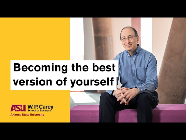 Becoming the best version of yourself | ASU Executive Connections