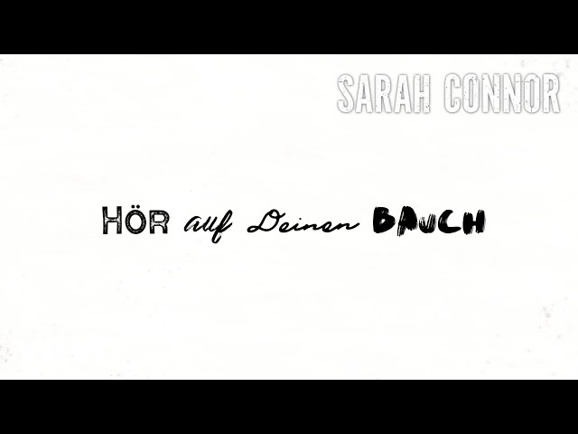Sarah Connor - Hör auf deinen Bauch (Lyric Video)