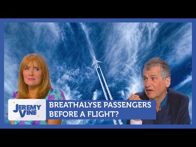 Breathalyse passengers before a flight? Feat. Angela Epstein & Phil Jones | Jeremy Vine