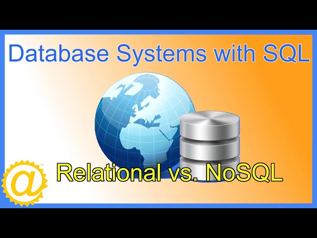 Database Systems - Relational vs NoSQL Databases
