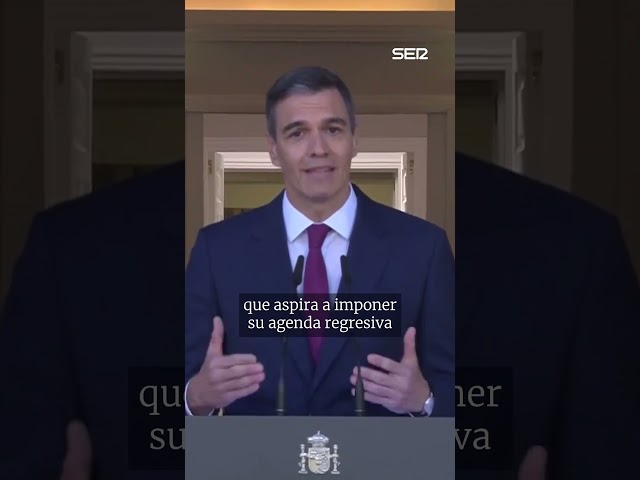 Pedro Sánchez: “Mostremos al mundo cómo se defiende a la democracia. Pongamos fin a este fango"
