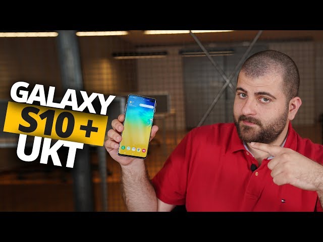 Samsung Galaxy S10 Plus Uzun Kullanım Testi - UKT