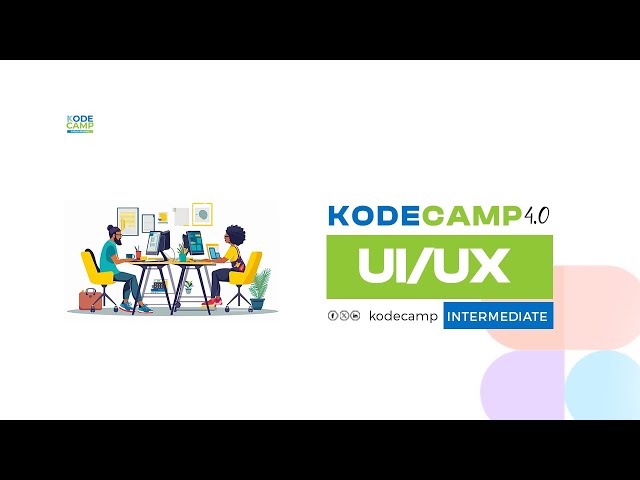 KodeCamp 4 0 Intermediate UIUX Class 2