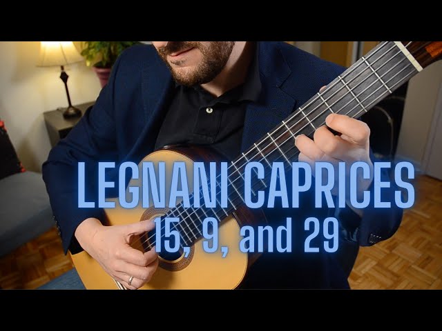 Legnani Caprices Nos. 15, 9, and 29