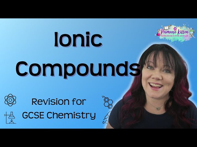 Ionic compounds | Revision for GCSE Chemistry