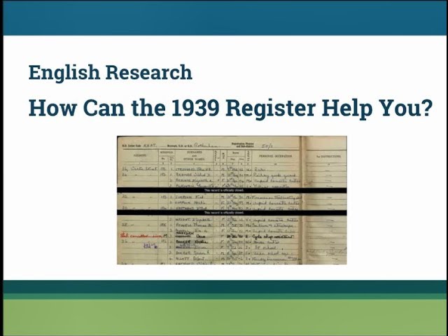 English Research: How Can the 1939 Register Help You? by Kathryn Grant