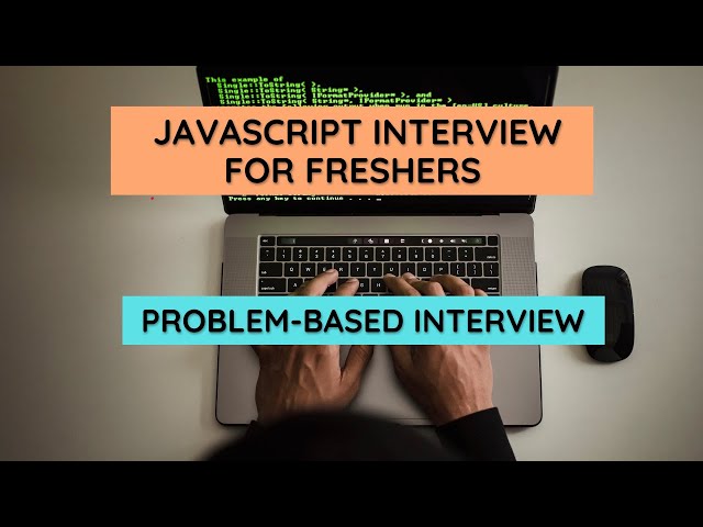 JavaScript Interview for Fresher | DSA | Problem Solving | CTC-4-6LPA | Frontend Development