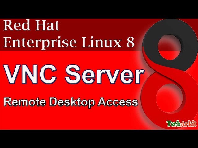 VNC Server Install in Linux | Remote Desktop Access | CentOS 8 / RHEL 8 | Tech Arkit