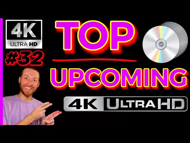 TOP UPCOMING 4K UltraHD Blu Ray Releases BIG 4K MOVIE Announcements Reveals Collectors Film Chat #32