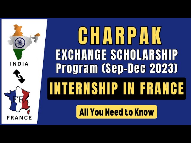 Study in France: Charpak Exchange Scholarship | Autumn Session | Sept-Dec 2023